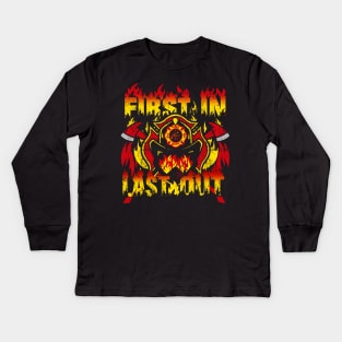 FIREFIGHTER: FIRST IN LAST OUT Kids Long Sleeve T-Shirt